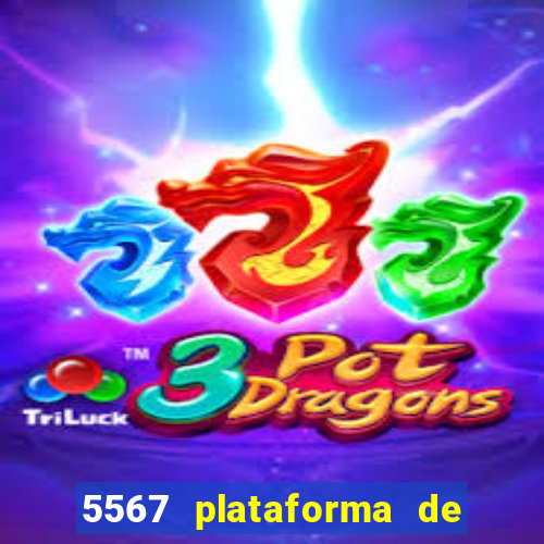 5567 plataforma de jogos login